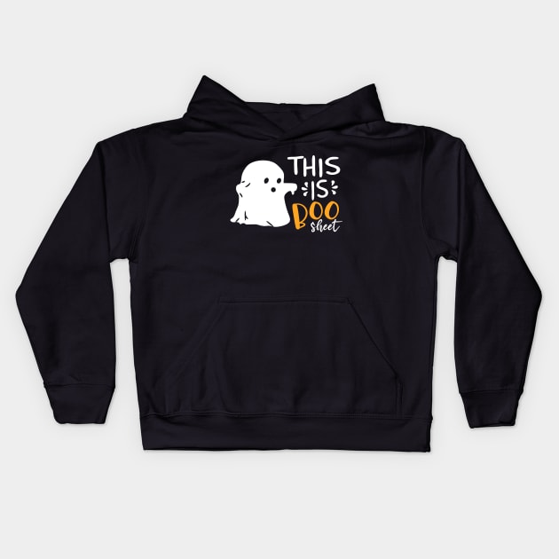 This is boo sheet,This is boo sheet funny halloween Kids Hoodie by Sabahmd